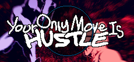 Your Only Move Is HUSTLE cover art